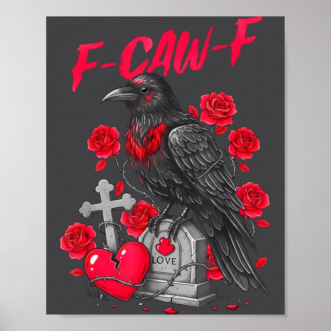 Funny Black Bird F-caw-f Anti Valentines Day Singl Poster (Framsidan)