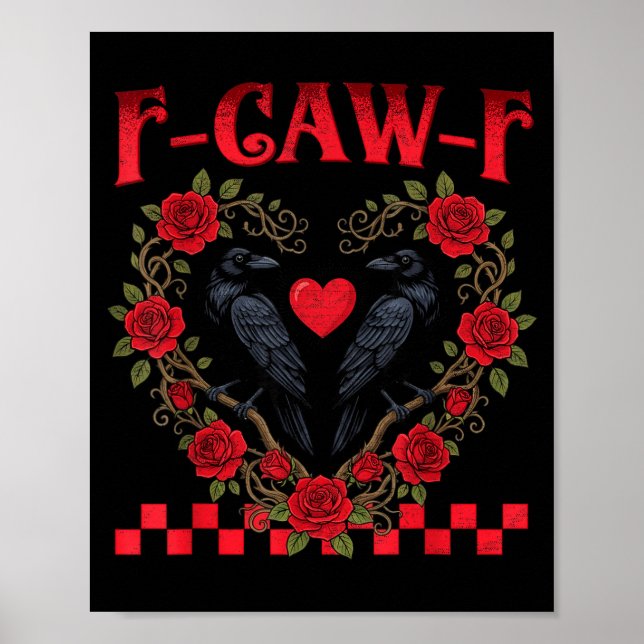 Funny Black Bird F-caw-f Anti Valentines Day Singl Poster (Framsidan)