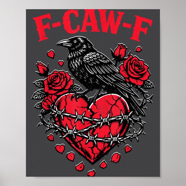 Funny Black Bird F-caw-f Anti Valentines Day Singl Poster (Framsidan)