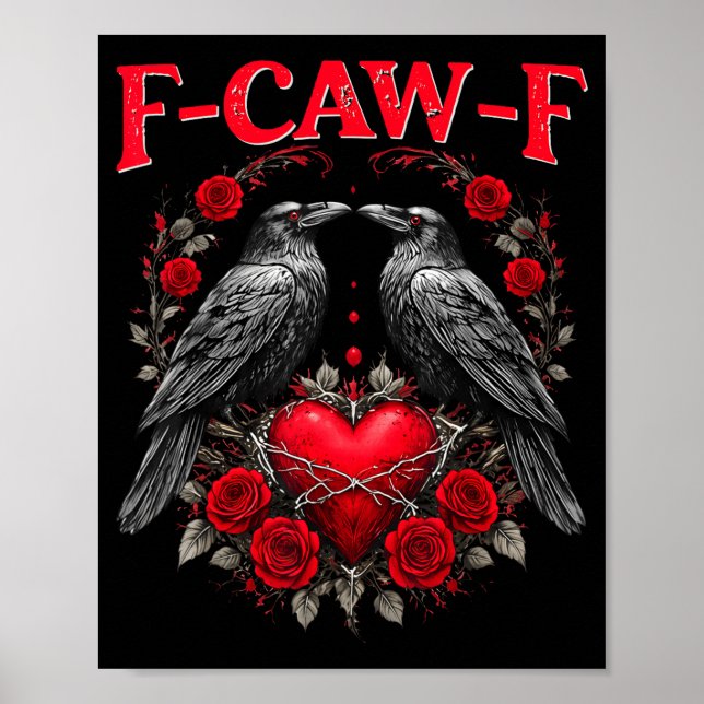 Funny Black Bird F-caw-f Anti Valentines Day Singl Poster (Framsidan)