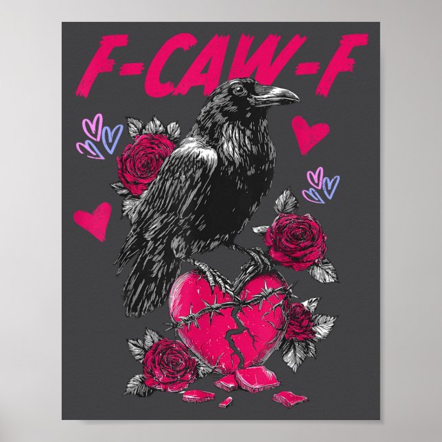 Funny Black Bird F-caw-f Anti Valentines Day Singl Poster (Framsidan)