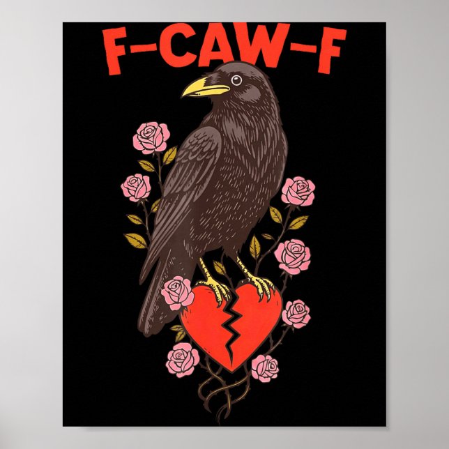 Funny Black Bird F-caw-f Anti Valentines Day Singl Poster (Framsidan)