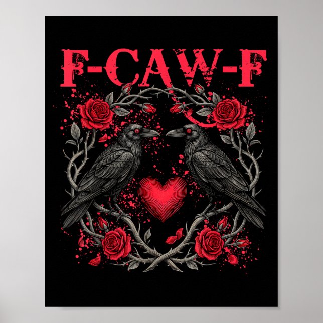 Funny Black Bird F-caw-f Anti Valentines Day Singl Poster (Framsidan)