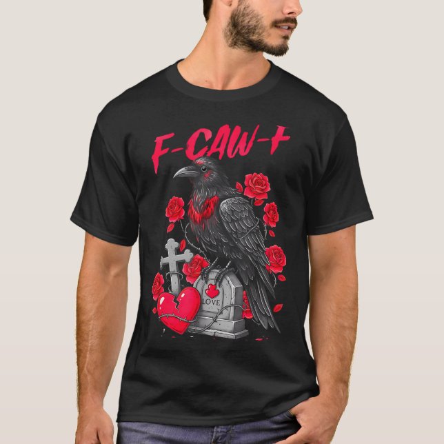 Funny Black Bird F-caw-f Anti Valentines Day Singl T Shirt (Framsida)