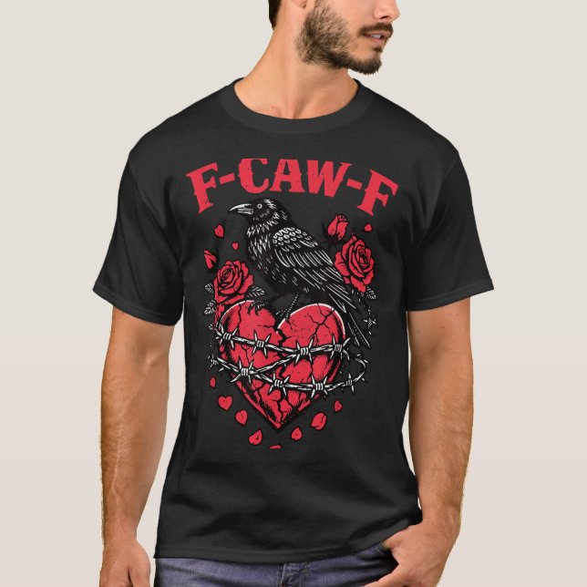 Funny Black Bird F-caw-f Anti Valentines Day Singl T Shirt (Framsida)