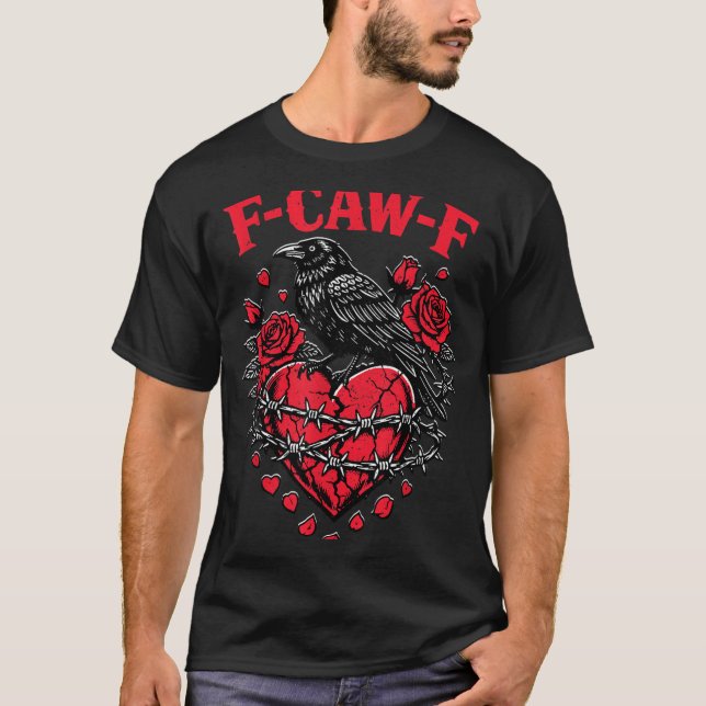 Funny Black Bird F-caw-f Anti Valentines Day Singl T Shirt (Framsida)
