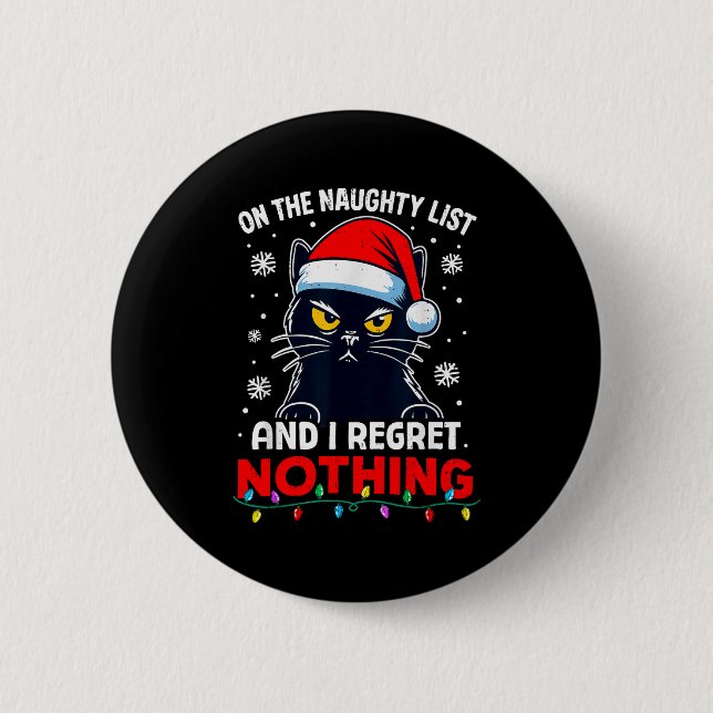 Funny Black Cat Christmas I Regret Nothing Cats Lo Knapp (Framsida)