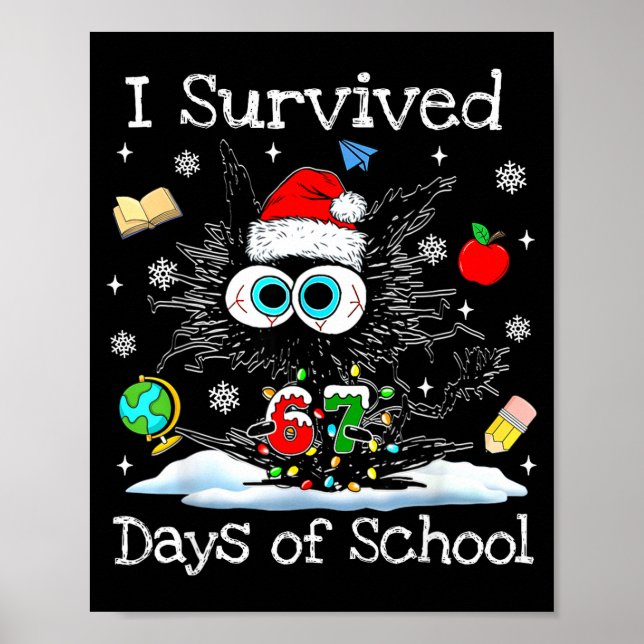 Funny Black Cat Christmas I Survived 67 Days Of Sc Poster (Framsidan)