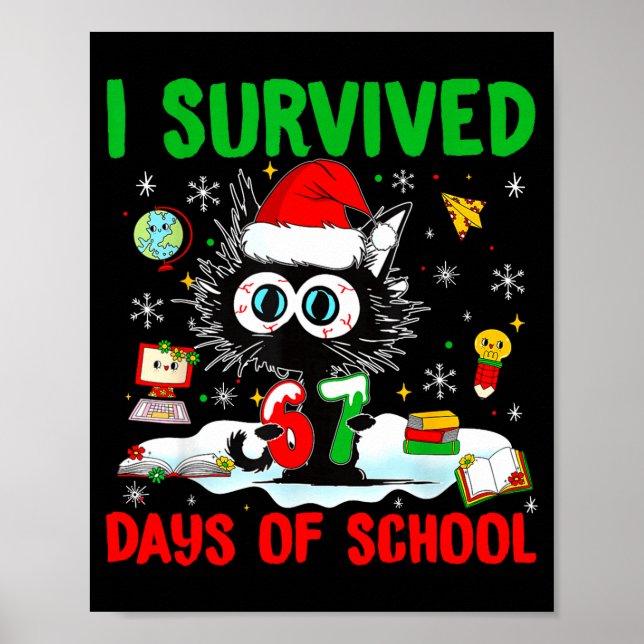 Funny Black Cat Christmas I Survived 67 Days Of Sc Poster (Framsidan)