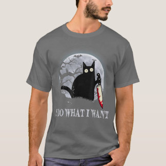Funny Black Cat I Do What I Want Cat Scary Hallowe T Shirt