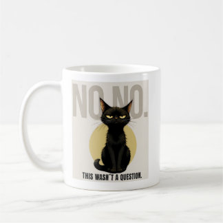 Funny Black Cat Meme Coffee Mug Kaffemugg