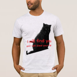 Funny Black Cat Meme - I Will Find You Steal Fish  T Shirt