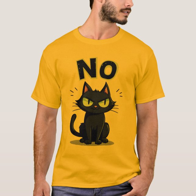 Funny Black Cat Says No Graphic T-Shirt for (Framsida)