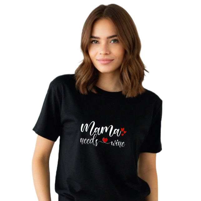 Funny Black "Mamma Needs Vin" T Shirt (Funny Black "Mama Needs Wine" T-Shirt!)