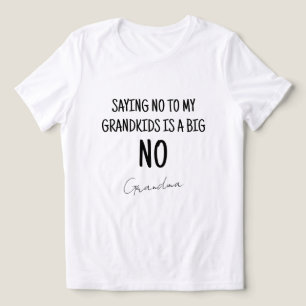 Funny Black & White Grandma Say T Shirt