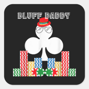Funny Bluff pappa Poker Casino Game Texas Fyrkantigt Klistermärke
