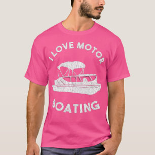 Funny Boater Sjö Life I Kärlek Motor Boating T Shirt