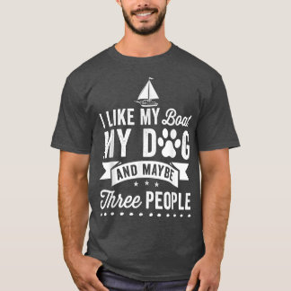 Funny Boating For Men Women Boaters, Boat Owner &  T Shirt