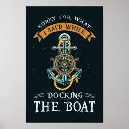 Funny Boating Pun Nautical Sailor Theme Anchor Poster