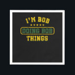 Funny Bob Gift Im Bob Doing Bob Sak Birthday Gi Pappersservett<br><div class="desc">Vår "Gris Älskare Bara en flicka som föder upp barn i Kärlek" är perfektens teckning och design för vars namn är Bob. En underbar presentidé för en födelsedag,  jul och alla Tillfälle som är för manar,  kvinnor och barn.</div>