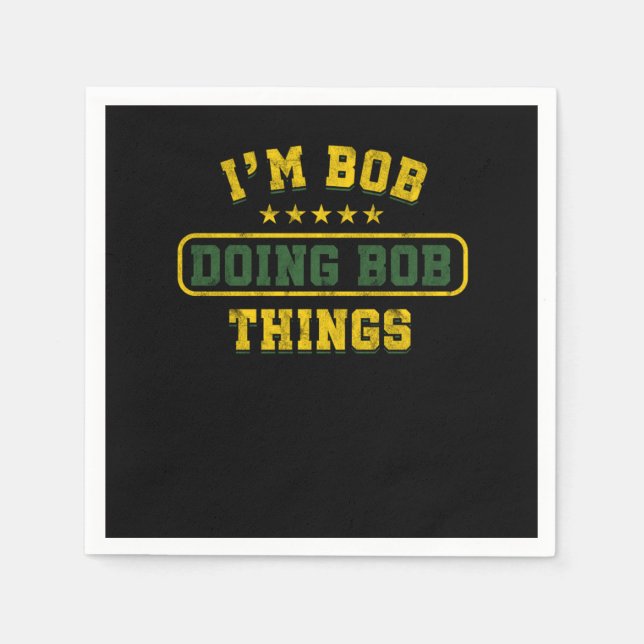 Funny Bob Gift Im Bob Doing Bob Sak Birthday Gi Pappersservett (Framsidan)