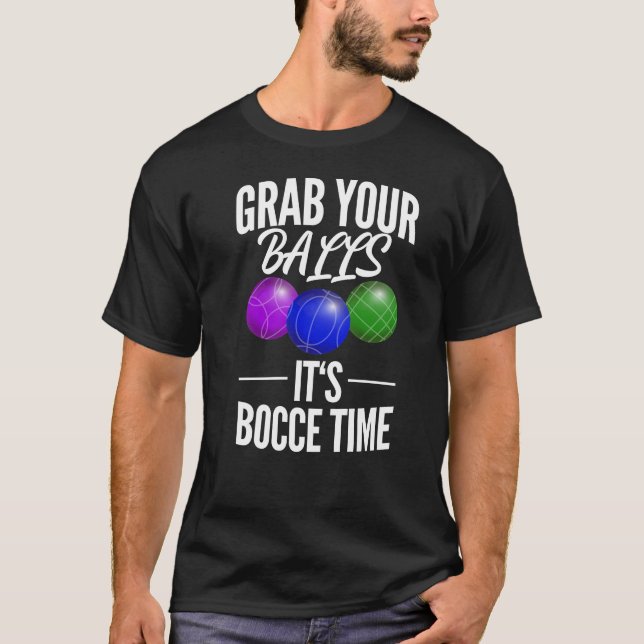 Funny Bocce Bollar Player-Boules Team T Shirt (Framsida)