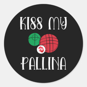 Funny Bocce Ll Kiss My Pallina Gräsmatta Bowilng Runt Klistermärke