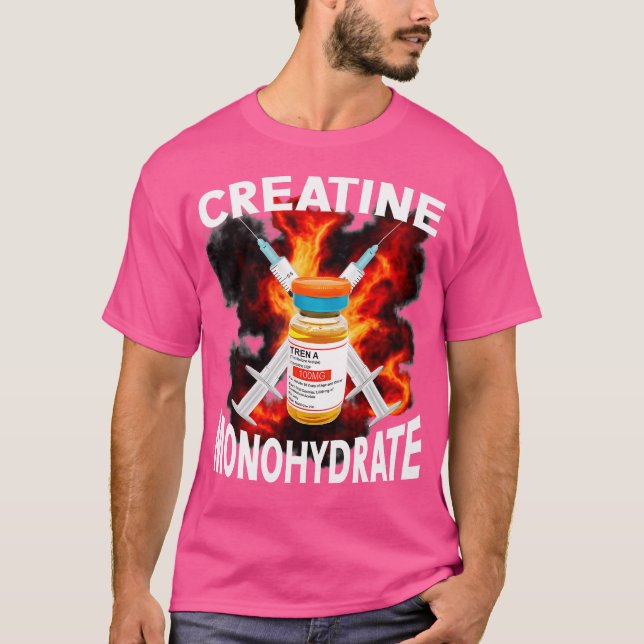 Funny Bodybuilding Weightlyftande Creatine Monohyd T Shirt (Framsida)