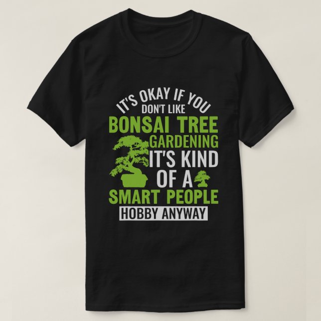 Funny Bonsai Träd Älskare Pruning  Bonsai T Shirt (Design framsida)