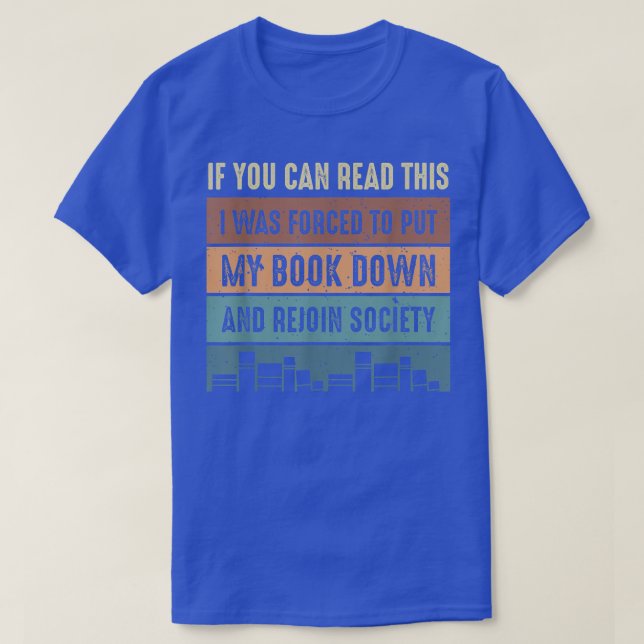 Funny Book Lover Quote Ideas For Readers & Bookwor T Shirt (Design framsida)