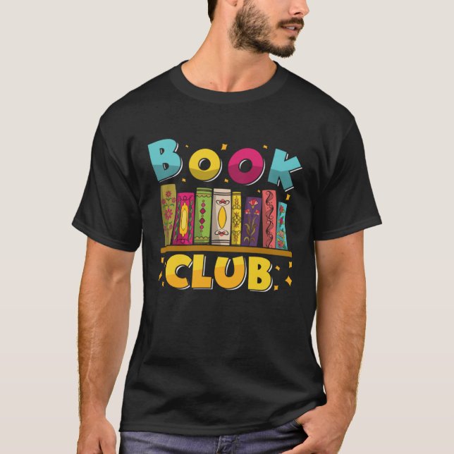 Funny Book Reading Club Bookworm Book Discussion C T Shirt (Framsida)