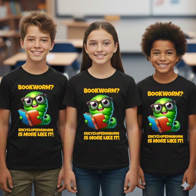 Funny Bookworm? Encyclopediaworm is More Like It! T Shirt (Funny Bookworm? Encyclopediaworm is More Like It! Shirts Cover Photo)