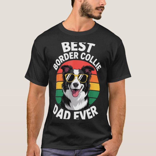 Funny Border Collie Design For Men Dad Border Coll T Shirt (Framsida)