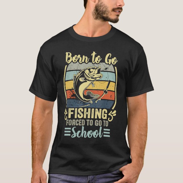 Funny Born To Go Fishing Bass Fish Fisherman Boys  T Shirt (Framsida)