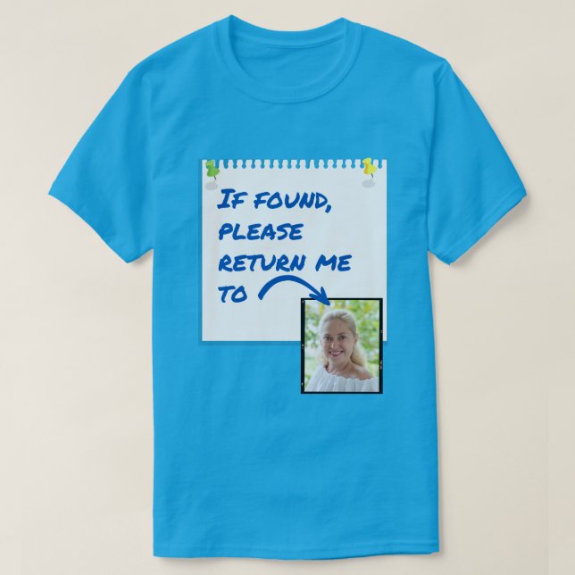 Funny Borttappad Make Anpassningsbar Photo T-Shirt (Design framsida)
