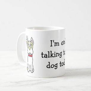 Funny Boston Terrier Mugg
