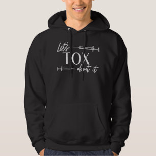 Funny Botox-handlare Syringe Insprutare Tox Tox Hoodie