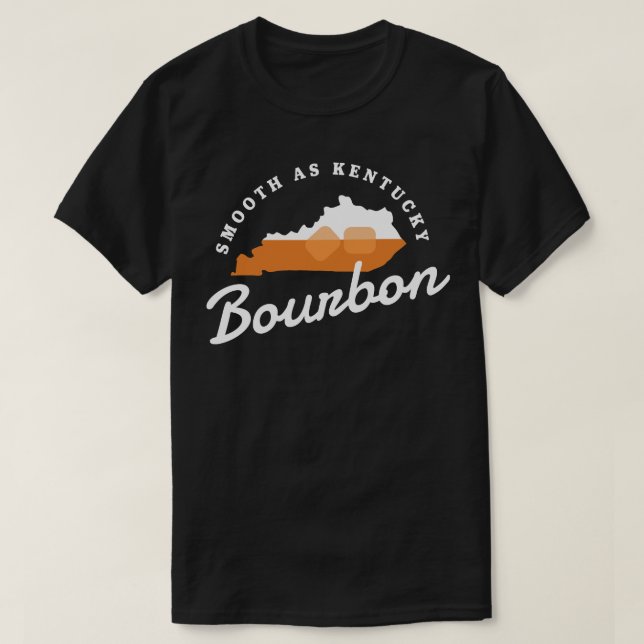 Funny Bourbon Drinker Smooth as Kentucky Bourbon W T Shirt (Design framsida)