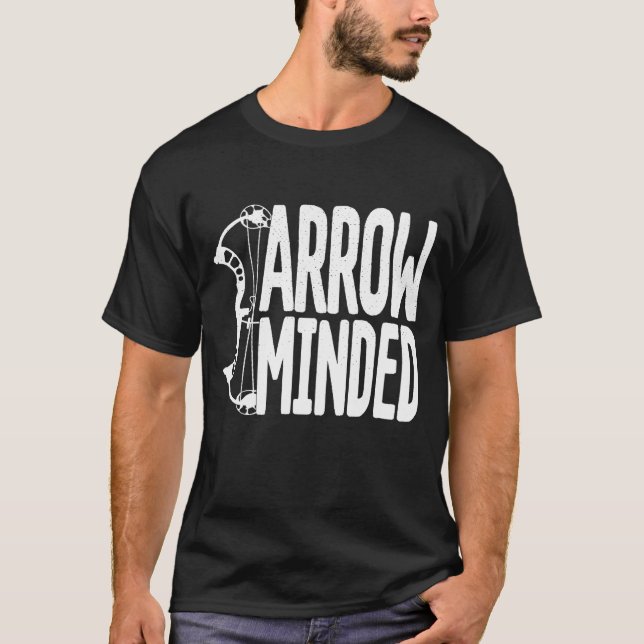 Funny Bow Hunter  Archery Fan  Arrow Minded T Shirt (Framsida)