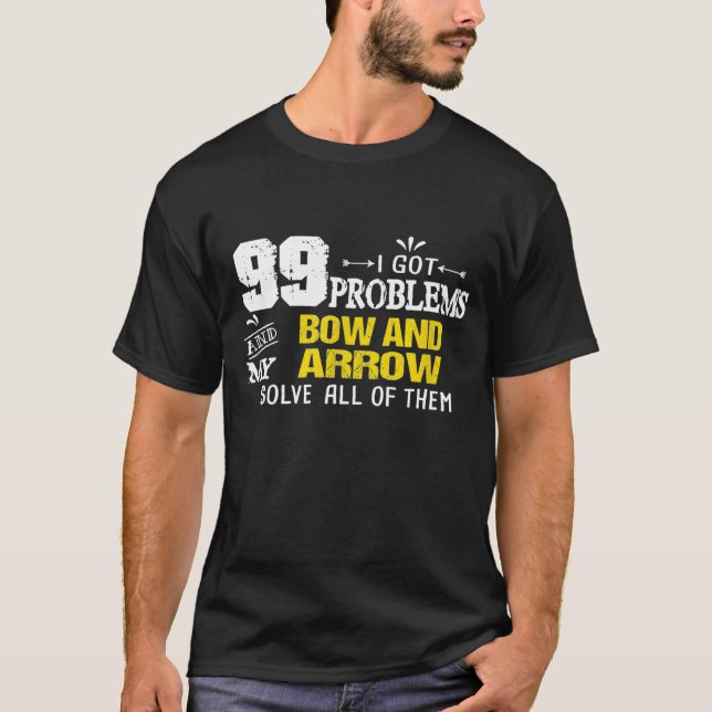 Funny Bow Hunting Archery Quote T Shirt (Framsida)