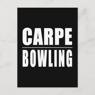 Funny Bowlers citerar skämt: Carpe Bowling Vykort