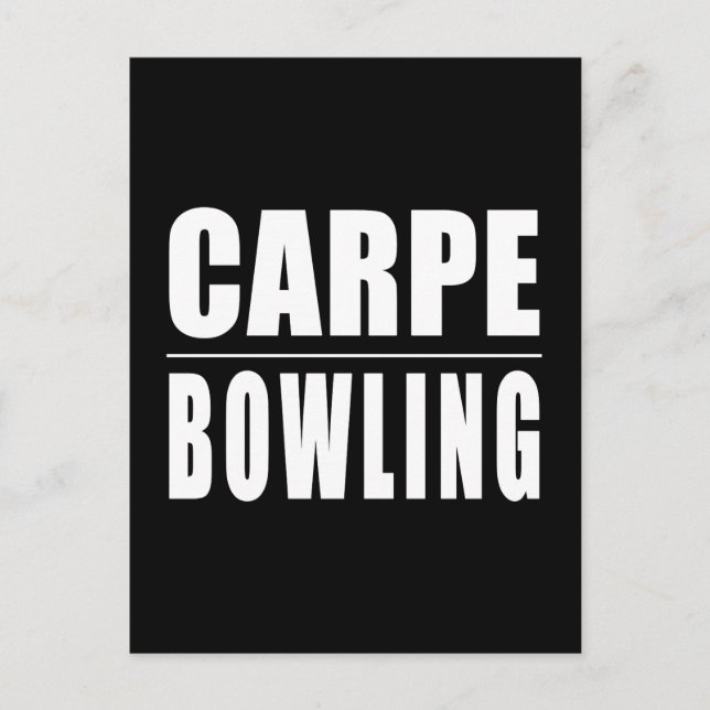 Funny Bowlers citerar skämt: Carpe Bowling Vykort (Framsida)