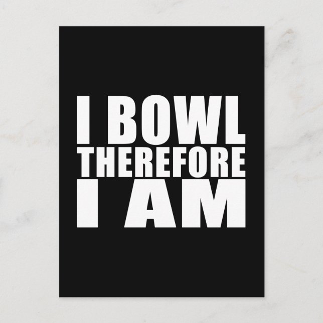 Funny Bowlers citerar skämt: Jag Bowl Därför är ja Vykort (Framsida)