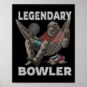 Funny Bowling Bowlareare Legendary Say Poster