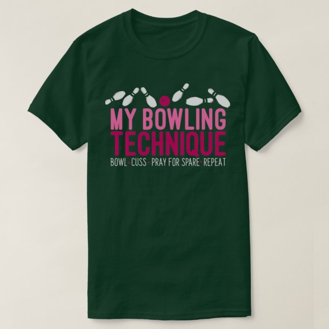 Funny Bowling Bowlareare Min Bowling Technique T Shirt (Design framsida)