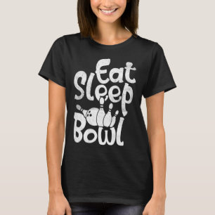 Funny Bowling Eat Sömnläge För manar kvinnor Kids T Shirt