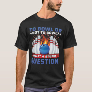 Funny Bowling För manar Women Bowlareare Team Bowl T Shirt