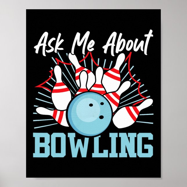 Funny Bowling Fråga mig om Bowling Poster (Framsidan)