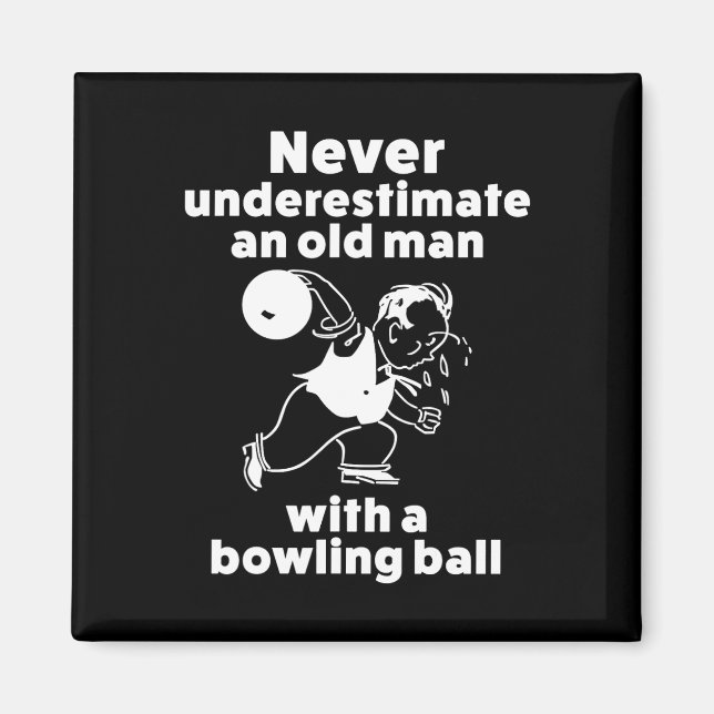 Funny Bowling Gift Shirt for Old Man Pappa or Gran Magnet (Framsidan)