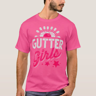 Funny Bowling Gutter Girls Bowlareare Girls Dam Bo T Shirt